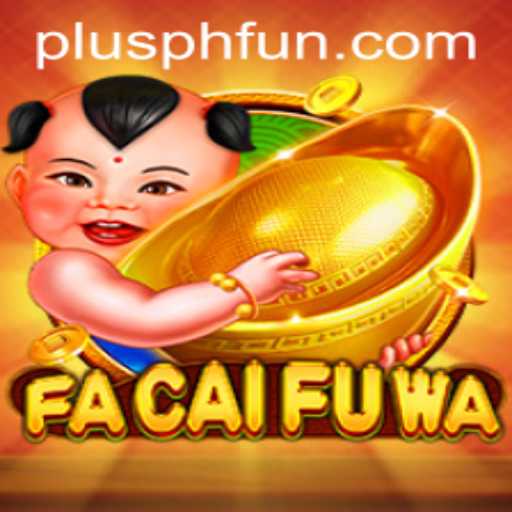 Exploring the World of FaCaiFuWa: A Thrilling Game Adventure