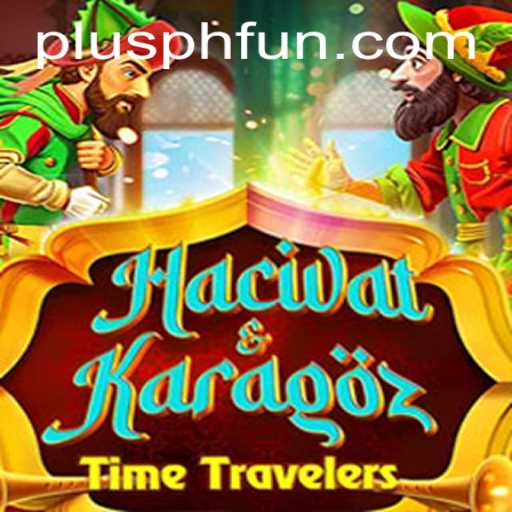 Discovering HacivatandKaragoz: The Art of Shadow Play and the Enigmatic Keyword PLUSPH