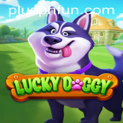 Unveiling LuckyDoggy: A Deep Dive into the Game that Captivates with PLUSPH
