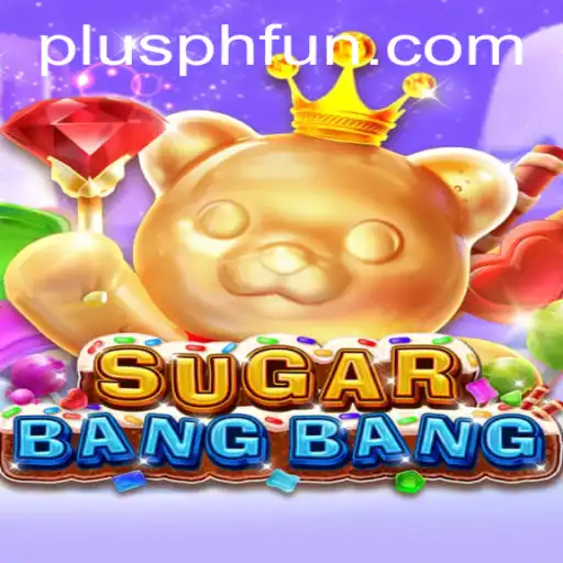Dive into the Excitement of SUGARBANGBANG: A PlusPH Adventure