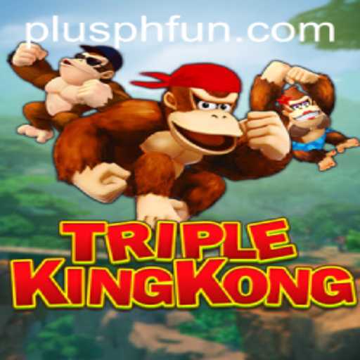 TripleKingKong Unleashed: Dive into the Adventure with PLUSPH